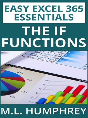 cover image of Excel 365 the IF Functions